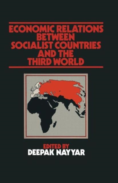 Economic Relations between Socialist Countries and the Third World, Paperback / softback Book