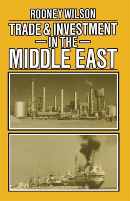 Trade and Investment in the Middle East, Paperback / softback Book