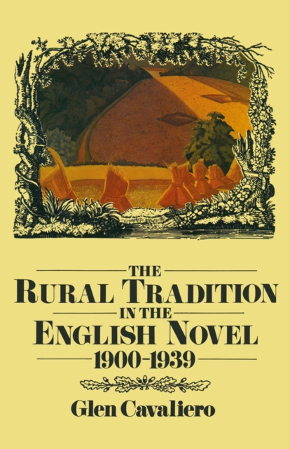 Rural Tradition in the English Novel, 1900-39, PDF eBook