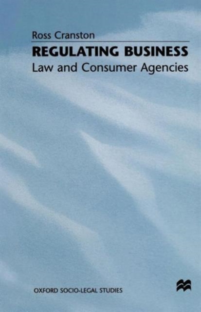 Regulating Business : Law and Consumer Agencies, Paperback / softback Book