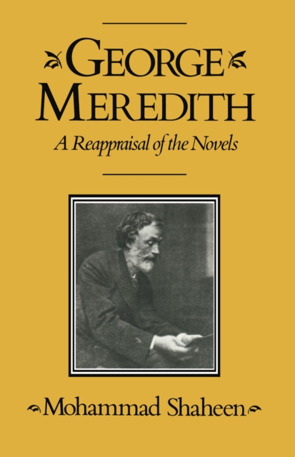 George Meredith : A Reappraisal of the Novels, PDF eBook