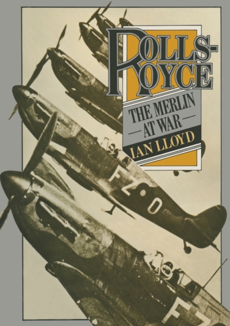 Rolls-Royce : The Merlin at War, Paperback / softback Book