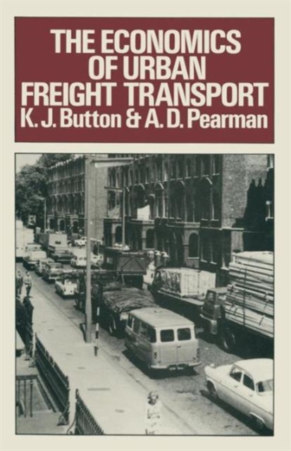 The Economics of Urban Freight Transport, Paperback / softback Book