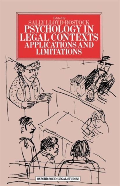 Psychology in Legal Contexts : Applications and Limitations, Paperback / softback Book