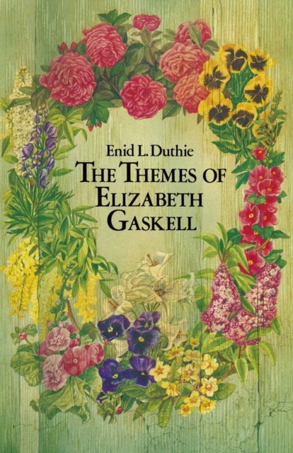 The Themes of Elizabeth Gaskell, PDF eBook