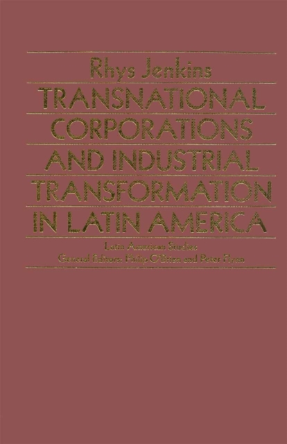 Transnational Corporations and Industrial Transformations in Latin America, PDF eBook