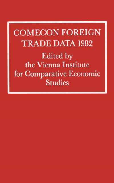 Comecon Foreign Trade Data 1982, PDF eBook