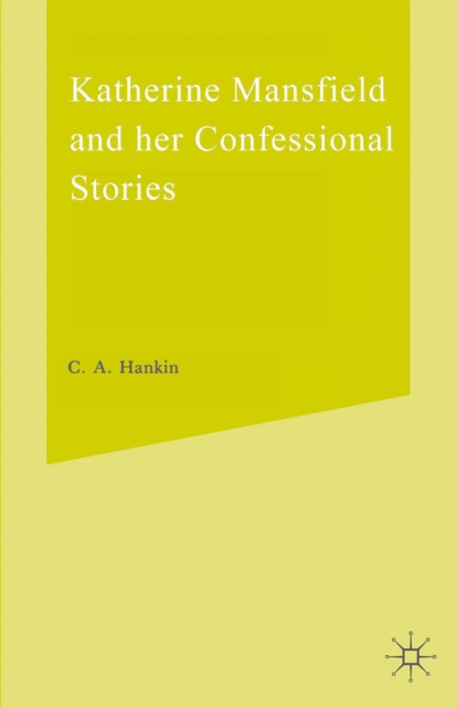 Katherine Mansfield and Her Confessional Stories, PDF eBook