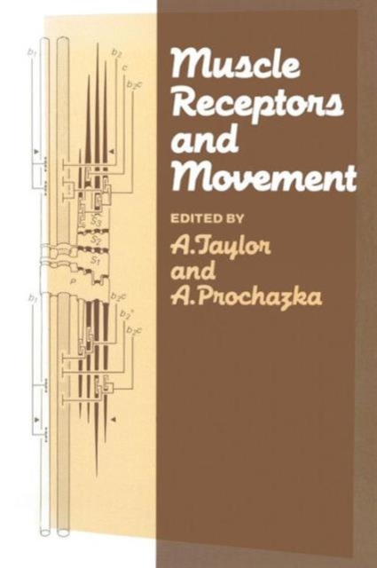 Muscle Receptors and Movement : Proceedings of a Symposium held at the Sherrington School of Physiology, St Thomas's Hospital Medical School, London, on July 8th and 9th, 1980, Paperback / softback Book