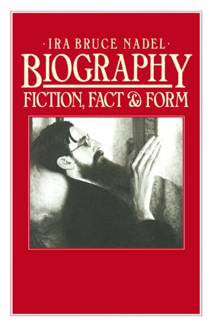 Biography : Fiction, Fact and Form, PDF eBook