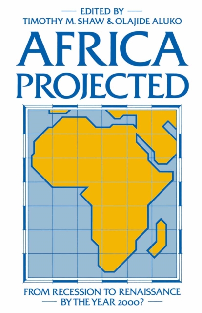 Africa Projected : From Recession to Renaissance by the Year 2000?, PDF eBook