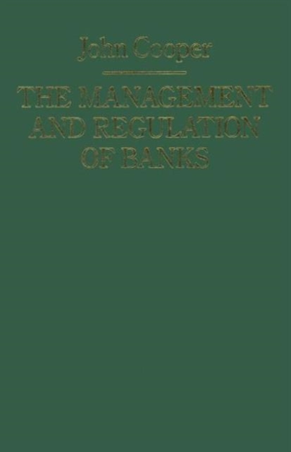 The Management and Regulation of Banks, Paperback / softback Book