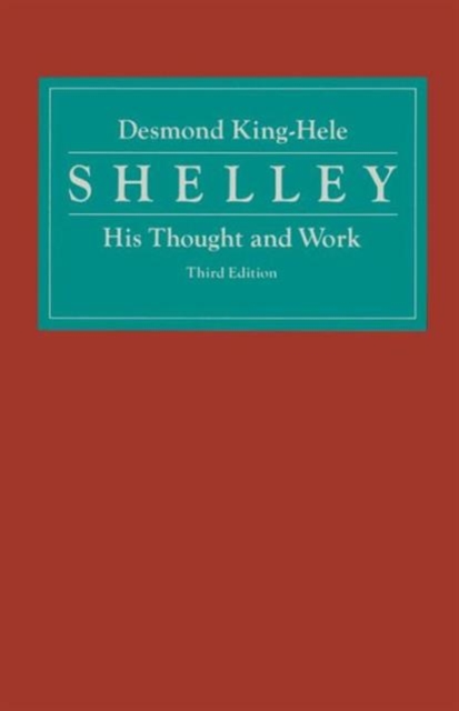 Shelley : His Thought and Work, Paperback / softback Book