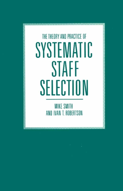 The Theory and Practice of Systematic Staff Selection, PDF eBook