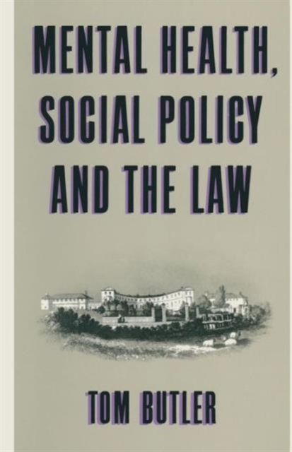 Mental Health, Social Policy and the Law, Paperback / softback Book