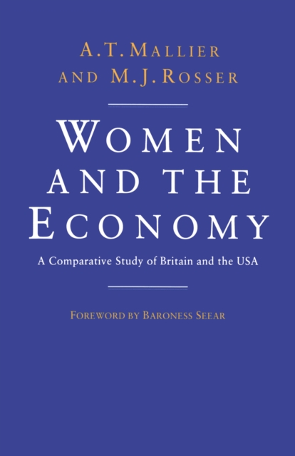 Women and the Economy : A Comparative Study of Britain and the USA, PDF eBook