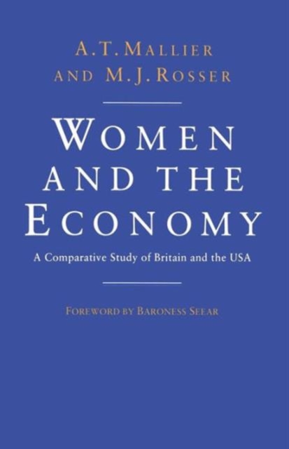 Women and the Economy : A Comparative Study of Britain and the USA, Paperback / softback Book