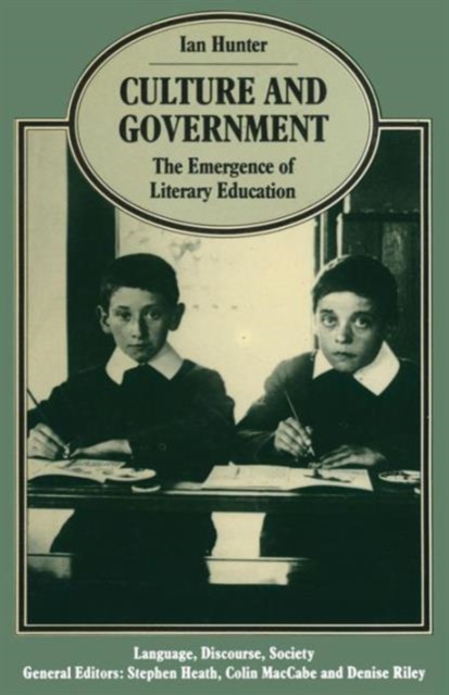 Culture and Government : The Emergence of Literary Education, Paperback / softback Book