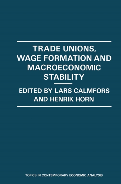 Trade Unions, Wage Formation and Macroeconomic Stability, PDF eBook