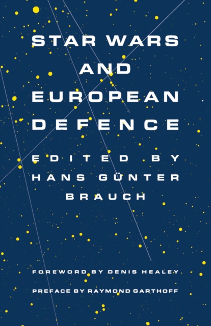 Star Wars and European Defence : Implications for Europe: Perception and Assessments, PDF eBook