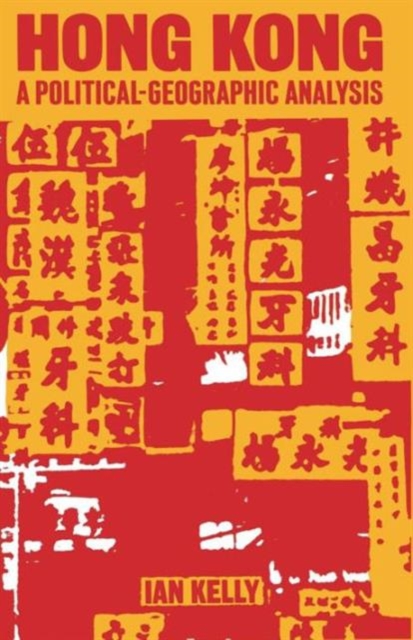 Hong Kong : A Political-Geographic Analysis, Paperback / softback Book