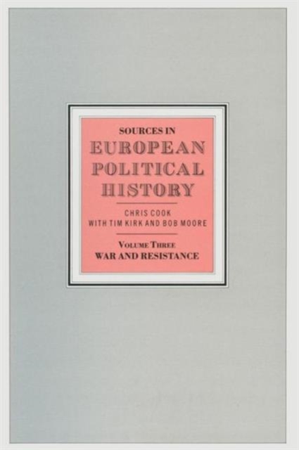 Sources in European Political History : War and Resistance Volume 3, Paperback Book