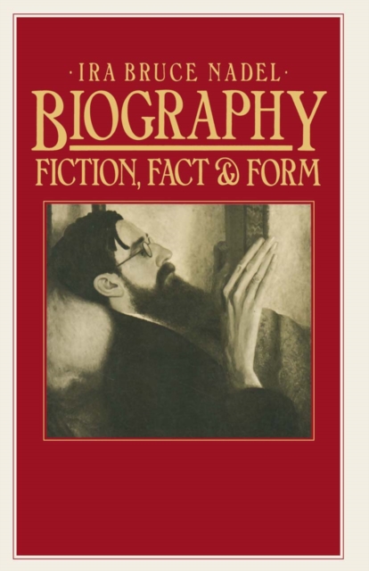 Biography : Fiction, Fact and Form, PDF eBook
