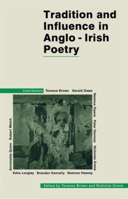 Tradition and Influence in Anglo-Irish Poetry, Paperback / softback Book