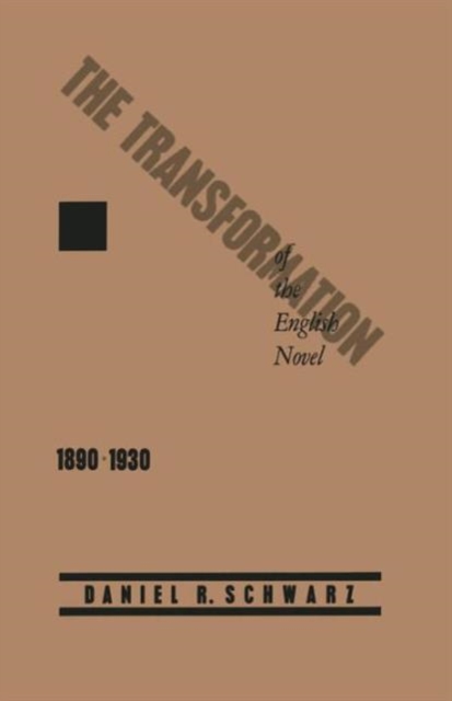The Transformation of the English Novel, 1890-1930, Paperback / softback Book