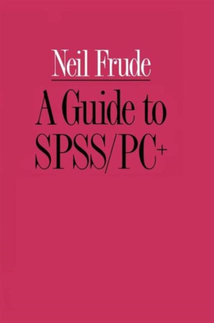 A Guide to SPSS/PC+, Paperback / softback Book