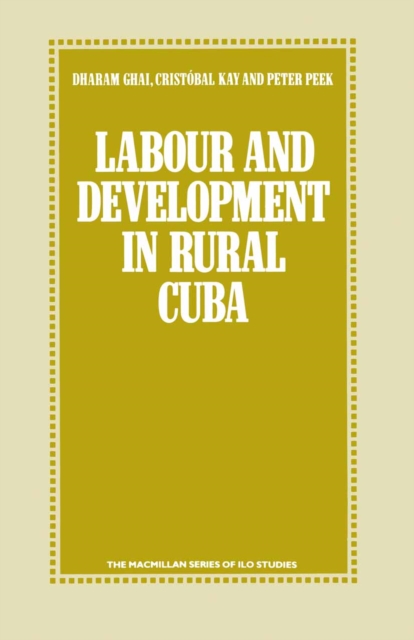 Labour and Development in Rural Cuba, PDF eBook