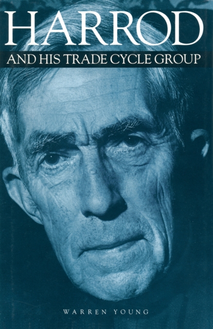 Harrod and His Trade Cycle Group, PDF eBook