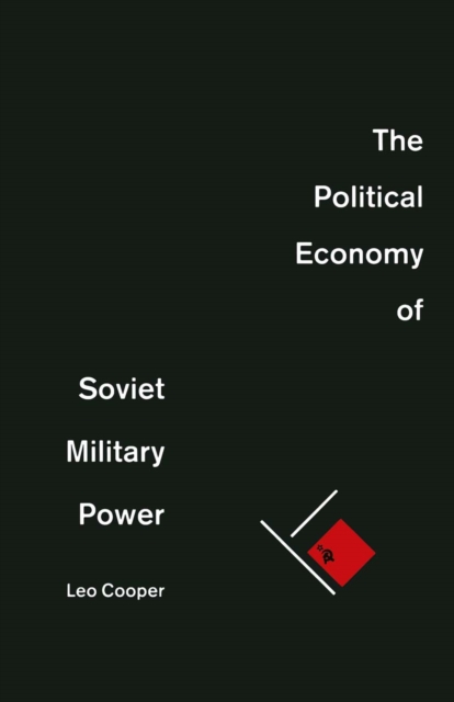 Political Economy of Soviet Military Power, PDF eBook