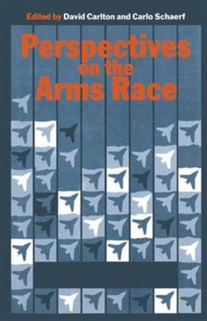 Perspectives on the Arms Race, Paperback Book
