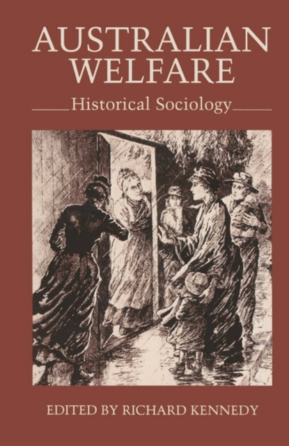 Australian Welfare : Historical Sociology, Paperback Book