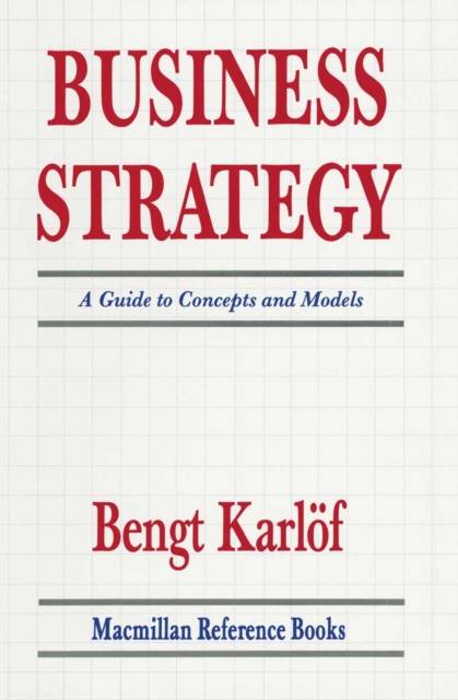 Business Strategy : A Guide to Concepts and Models, PDF eBook