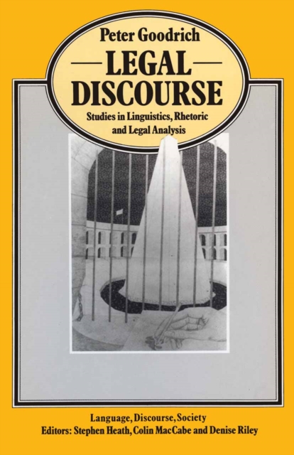 Legal Discourse : Studies in Linguistics, Rhetoric and Legal Analysis, PDF eBook
