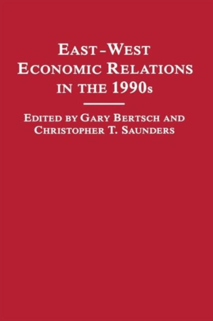 East-West Economic Relations in the 1990s, Paperback / softback Book