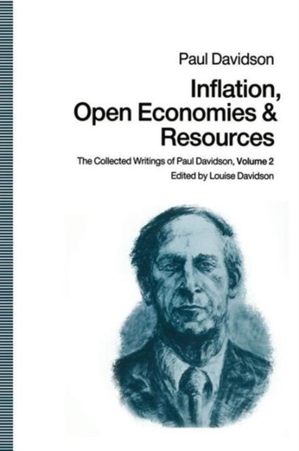Inflation, Open Economies and Resources : The Collected Writings of Paul Davidson, Volume 2, Paperback / softback Book