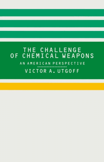 Challenge of Chemical Weapons : An American Perspective, PDF eBook