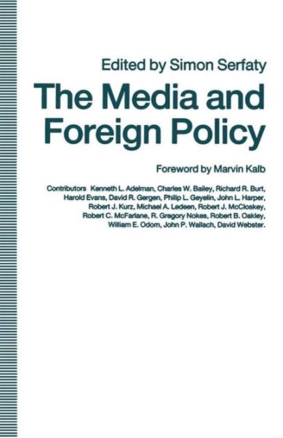 The Media and Foreign Policy, Paperback Book