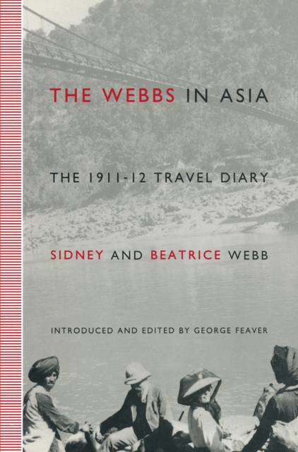 The Webbs in Asia : The 1911-12 Travel Diary, PDF eBook