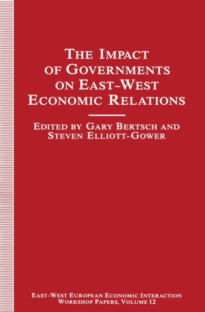 The Impact of Governments on East-West Economic Relations, PDF eBook