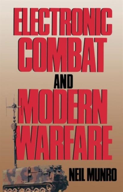 Electronic Combat and Modern Warfare : The Quick and the Dead, Paperback / softback Book