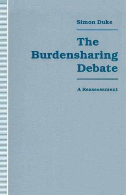 The Burdensharing Debate : A Reassessment, Paperback / softback Book