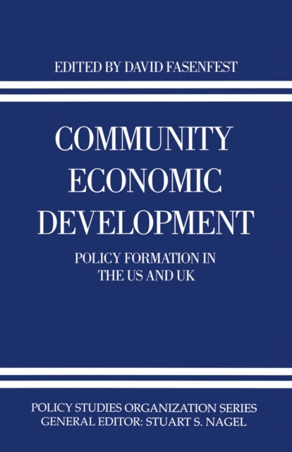 Community Economic Development : Policy Formation in the US and UK, PDF eBook