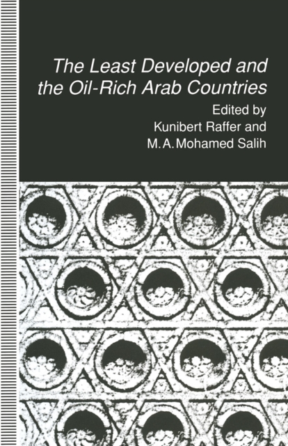 The Least Developed and the Oil-Rich Arab Countries : Dependence, Interdependence or Patronage?, PDF eBook