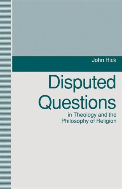 Disputed Questions in Theology and the Philosophy of Religion, Paperback / softback Book