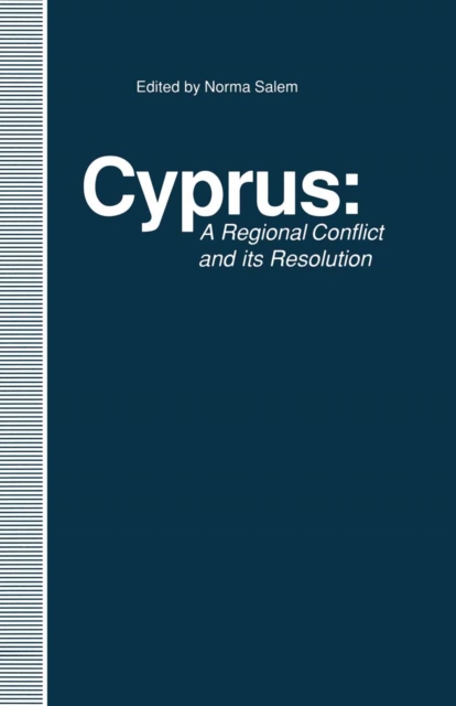 Cyprus : A Regional Conflict and its Resolution, PDF eBook