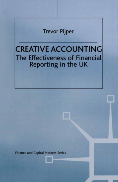 Creative Accounting : The effectiveness of financial reporting in the UK, PDF eBook